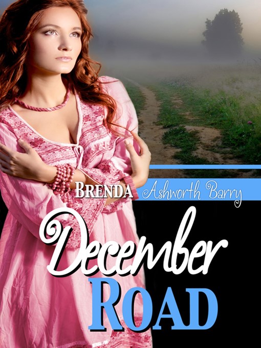 Title details for December Road by Brenda Ashworth-Barry - Available